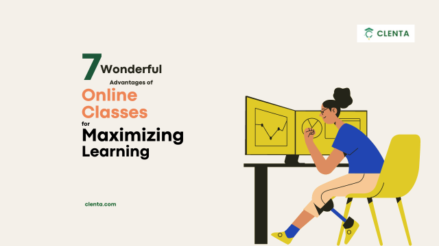 7 Wonderful Advantages of Online Classes for Maximizing Learning
